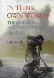 In Their Own Words : The Famine in North Connacht, 1845-1849 [Click for larger image]