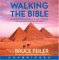 Walking the Bible : An Illustrated Journey for Kids Through the Greatest Stories Ever Told cover