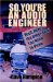 So, You're an Audio Engineer : Well Here's the Other Stuff You Need to Know cover