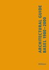 Guide D'Architecture De Bale 1980-2000 [Click for larger image]