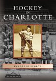 Hockey in Charlotte [Click for larger image]
