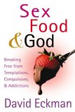 Sex, Food, and God [Click for larger image]
