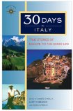 30 Days in Italy : True Stories of Escape to the Good Life [Click for larger image]