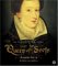 Queen of Scots : The True Life of Mary Stuart cover