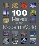 100 Modern Marvels of the World [Click for larger image]