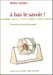 A Bas Le Savoir! cover