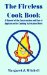 The Fireless Cook Book : A Manual of the Construction And Use of Appliances for Cooking by Retained Heat cover