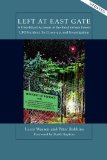 Left at East Gate a First-hand Account of the Rendlesham Forest Ufo Incident, Its Cover-up, And Investigation [Click for larger image]