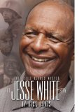They Call Heroes Mister : The Jesse White Story [Click for larger image]