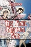 The Final Kingdom War [Click for larger image]