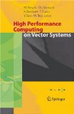 High Performance Computing on Vector Systems : Proceedings of the High Performance Computing Center Stuttgart, March 2005 [Click for larger image]