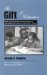 The Gift of Education : How a Tuition Guarantee Program Changed the Lives of Inner-city Youth cover