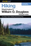 Hiking Washington's William O. Douglas Wilderness : A Guide to the Area's Greatest Hiking Adventures [Click for larger image]