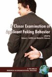A Closer Examination of Applicant Faking Behavior [Click for larger image]