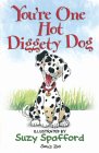 You're One Hot Diggety Dog [Click for larger image]