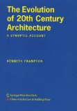 The Evolution of 20th Century Architecture : A Synoptic Account [Click for larger image]