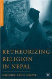 Retheorizing Religion in Nepal [Click for larger image]
