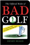 The Official Rules of Bad Golf [Click for larger image]