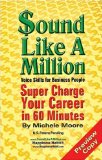 Sound Like a Million - Super Charge Your Career in 60 Minutes [Click for larger image]