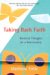  Taking Back Faith: Heretical Thoughts for a New Century