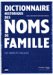 Dictionnaire Historique Des Noms De Famille cover