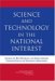 Science And Technology in the National Interest : Ensuring the Best Presidential & Federal Advisory Committee Science & Tech. cover
