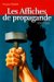 Les Affiches De Propagande, 1939-1945 cover