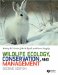Wildlife Ecology, Conservation And Management cover