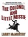 The Colonel and Little Missie : Buffalo Bill, Annie Oakley, and the Beginnings of Superstardom in America cover