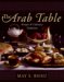 The Arab Table : Recipes And Culinary Traditions cover
