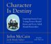  Character Is Destiny: Inspiring Stories Every Young Person Should Know and Every Adult Should Remember