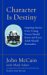  Character Is Destiny: Inspiring Stories Every Young Person Should Know and Every Adult Should Remember