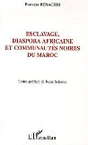 Esclavage, Diaspora Africaine Et Communautes Noires Du Maroc [Click for larger image]