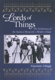Lords of Things : The Fashioning of the Siamese Monarchy's Modern Image [Click for larger image]