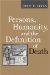 Persons, Humanity, And the Definition of Death cover