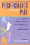 Performance Without Pain : A Step-by-step Nutritional Program for Healing Pain, Inflammation And Chronic Ailments in Musicians, Athletes, Dancers. . . And Everyone Else [Click for larger image]