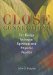 Close Connections : The Bridge Between Spiritual And Physical Reality cover