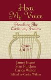 Hear My Voice : Preaching the Lectionary Psalms  Cycles A, B, C [Click for larger image]