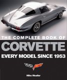 The Complete Book of Corvette : Every Model Since 1953 [Click for larger image]