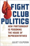 Fight Club Politics : How Partisanship Is Poisoning the House of Representatives [Click for larger image]