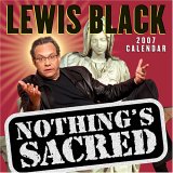 Lewis Black Nothing's Sacred : 2007 Day-to-day Calendar [Click for larger image]