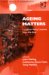 Ageing Matters : European Policy Lessons From The East cover