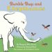 Bumble Bugs and Elephants : A Big and Little Book cover
