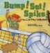 Bump! Set! Spike! : You Can Play Volleyball cover