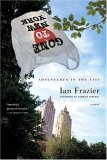 Gone to New York : Adventures in the City [Click for larger image]