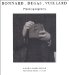 Pierre Bonnard, Edgar Degas, Edouard Vuillard Photographes cover