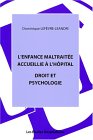 L'enfance Maltraitee Accueillie a L'hopital : Droit Et Psychologie [Click for larger image]