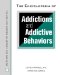 The Encyclopedia Of Addictions And Addictive Behaviors cover