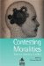 Contesting Moralities : Science, Identity, Conflict cover