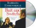 Bait And Switch : The (Futile) Pursuit of the American Dream cover